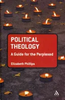 Teaching Political Theology, Part 1: Political Theology: A Guide for the Perplexed
