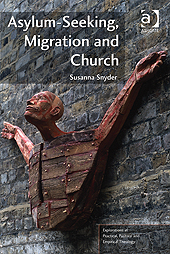 New Book: Asylum-Seeking, Migration and Church — Susanna Snyder