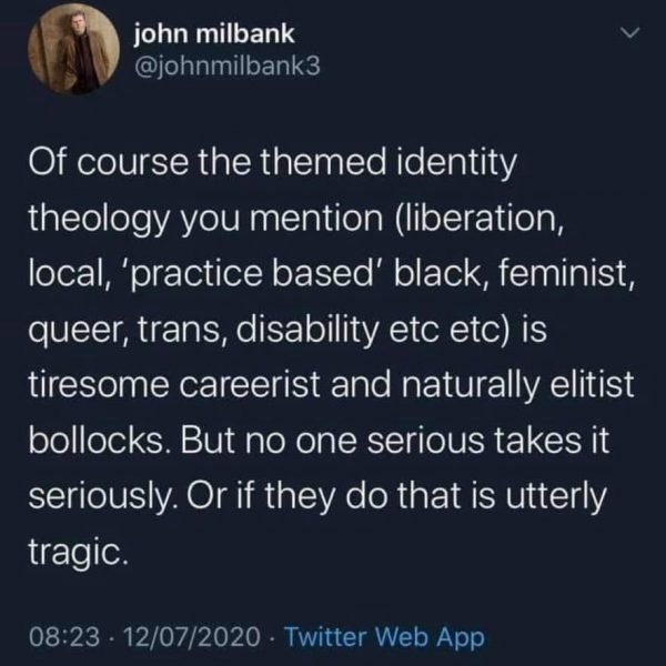 John Milbank’s Twitter Bombshell on the Landscape of Identity-Based Theologies